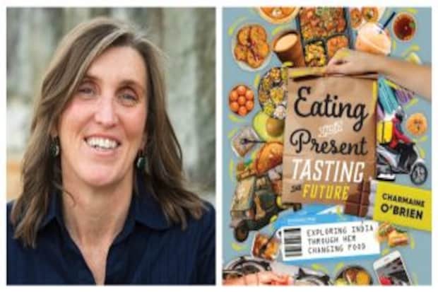Exclusive | Charmaine O'Brien on her new book ‘Eating the Present, Tasting the Future’ & India’s changing food habits