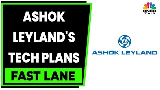 Ashok Leyland's Management Discusses Company's 5-Year Road Map | Fast Lane | CNBC-TV18